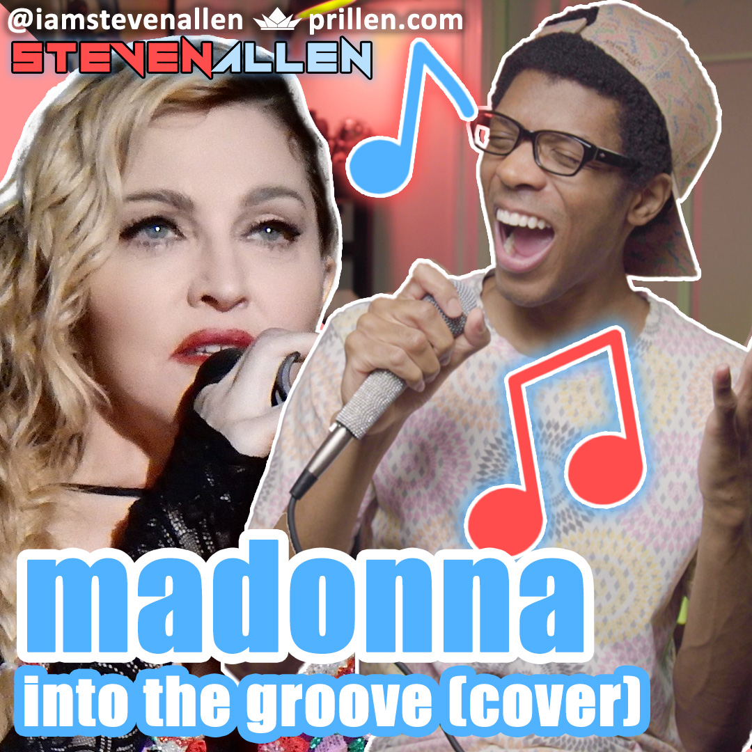 Steven Allen | Madonna – Into The Groove (Cover)